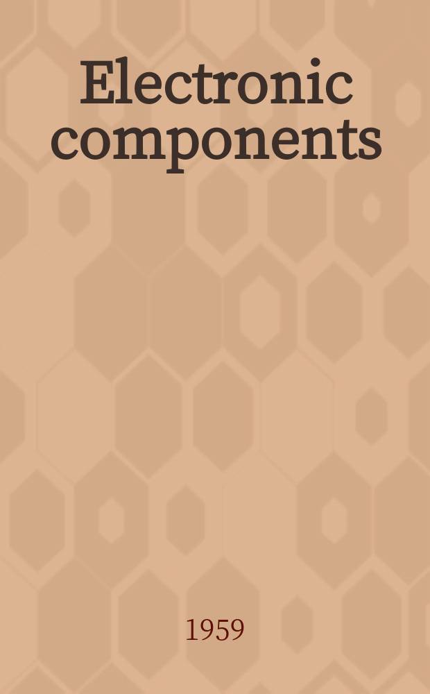 Electronic components : Incorp. Radio and electronic components