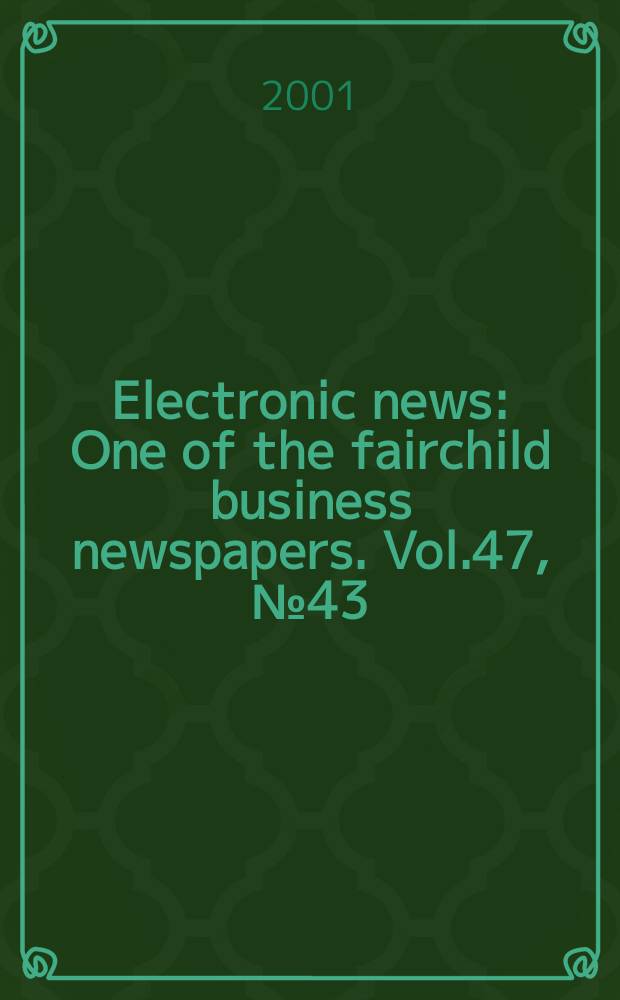Electronic news : One of the fairchild business newspapers. Vol.47, №43