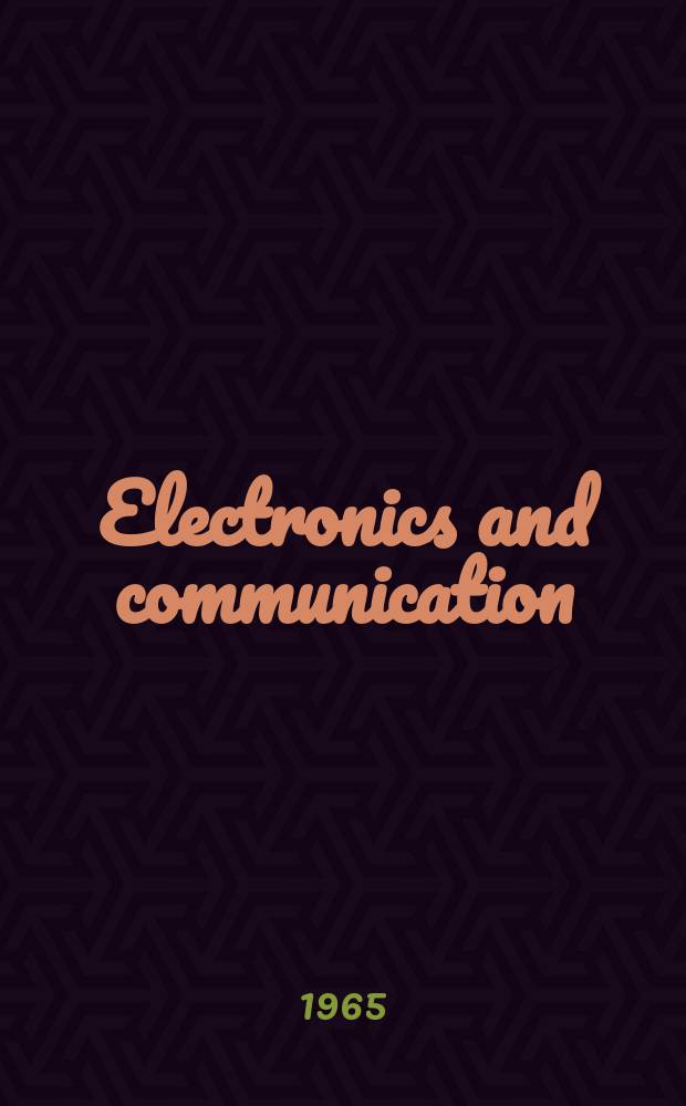 Electronics and communication : The only Canadian journal devoted specifically to the applications of communications and electronics. Electronic procurement index for Canada...