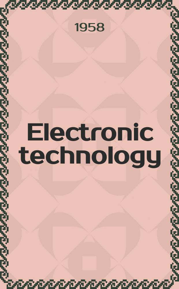 Electronic technology : Incorporating Wireless engineer Electronic & radio engineer. Vol.35, №10
