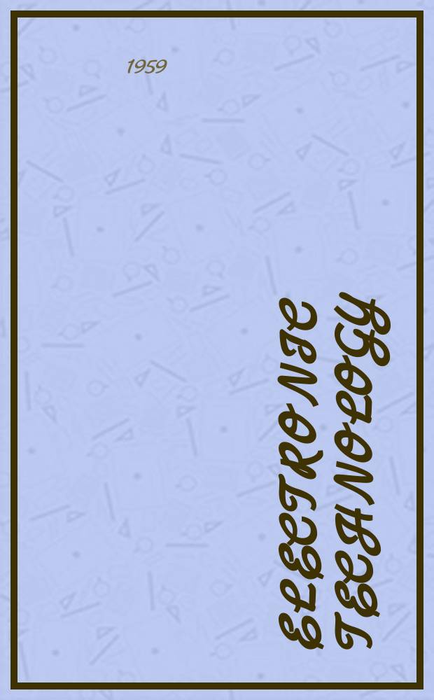 Electronic technology : Incorporating Wireless engineer Electronic & radio engineer. Vol.36, №10