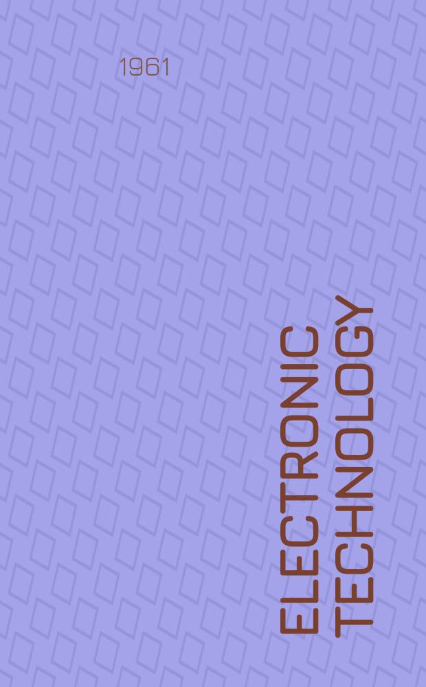 Electronic technology : Incorporating Wireless engineer Electronic & radio engineer. Vol.38, №8