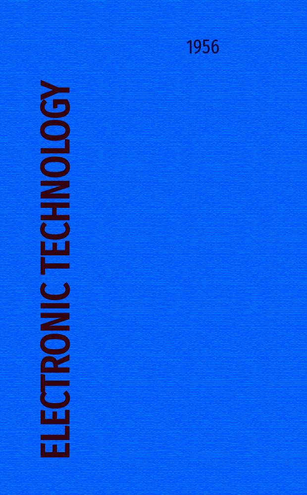 Electronic technology : Incorporating Wireless engineer Electronic & radio engineer. Vol.33, №10