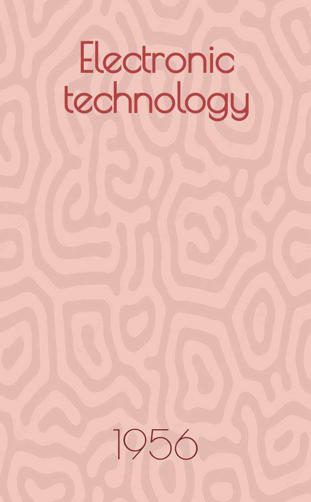 Electronic technology : Incorporating Wireless engineer Electronic & radio engineer. Vol.33, №11