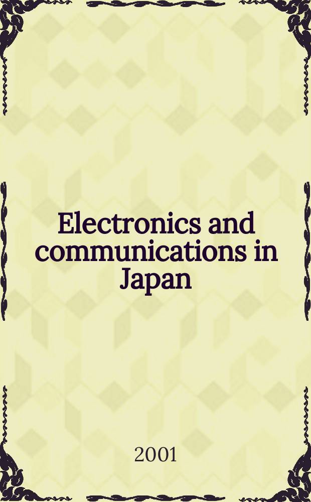 Electronics and communications in Japan : A transl. of Denshi Tsushin Gakkai Ronbunshi (Transactions of the Inst. of electronics a. communication engineers of Japan). Vol.84, №7