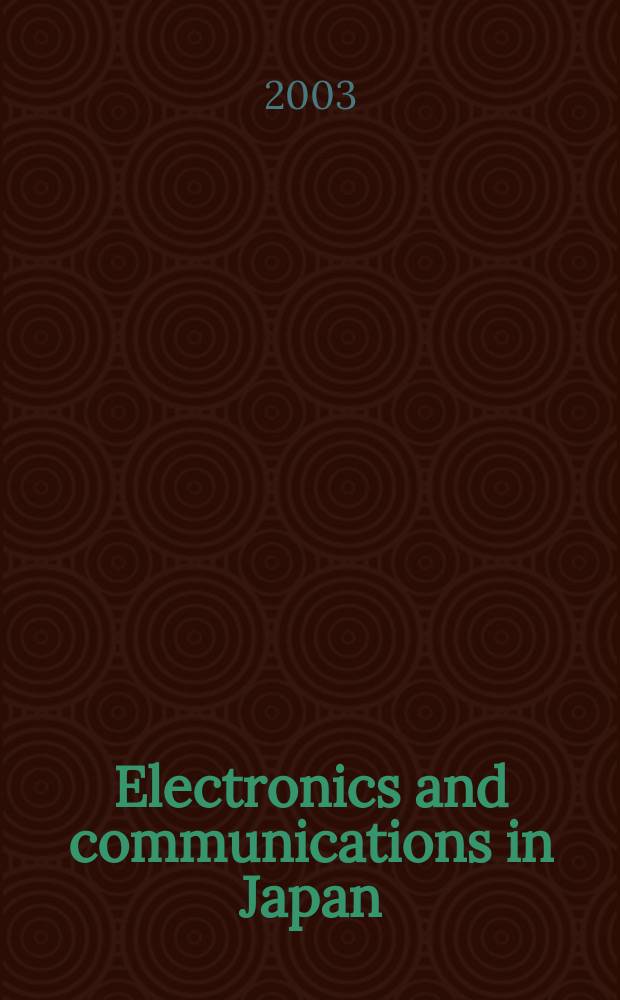 Electronics and communications in Japan : A transl. of Denshi Tsushin Gakkai Ronbunshi (Transactions of the Inst. of electronics a. communication engineers of Japan). Vol.86, №8
