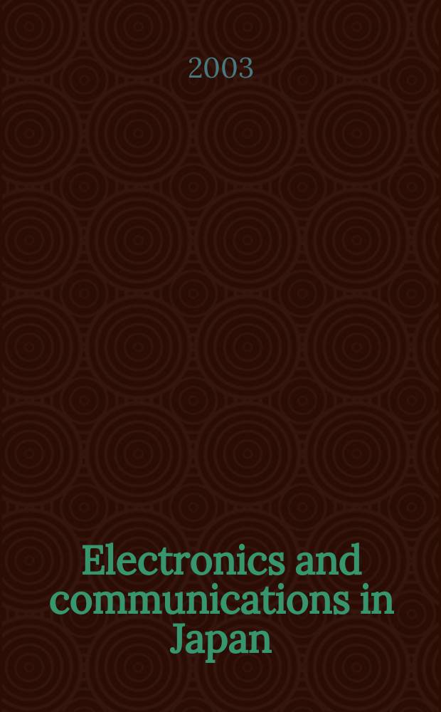 Electronics and communications in Japan : A transl. of Denshi Tsushin Gakkai Ronbunshi (Transactions of the Inst. of electronics a. communication engineers of Japan). Vol.86, №8