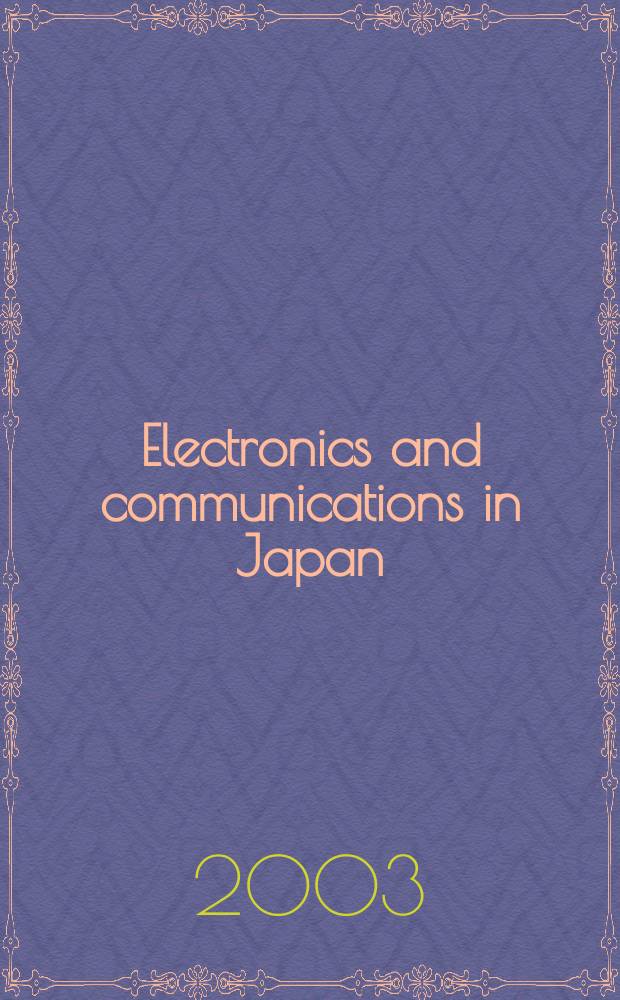 Electronics and communications in Japan : A transl. of Denshi Tsushin Gakkai Ronbunshi (Transactions of the Inst. of electronics a. communication engineers of Japan). Vol.86, №10