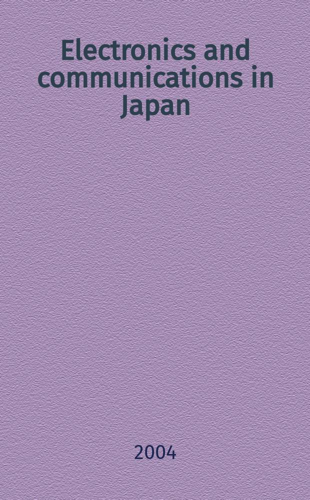 Electronics and communications in Japan : A transl. of Denshi Tsushin Gakkai Ronbunshi (Transactions of the Inst. of electronics a. communication engineers of Japan). Vol.87, №4