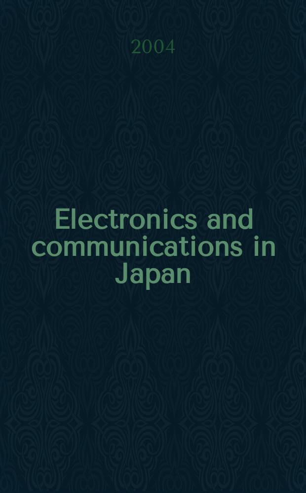 Electronics and communications in Japan : A transl. of Denshi Tsushin Gakkai Ronbunshi (Transactions of the Inst. of electronics a. communication engineers of Japan). Vol.87, №7