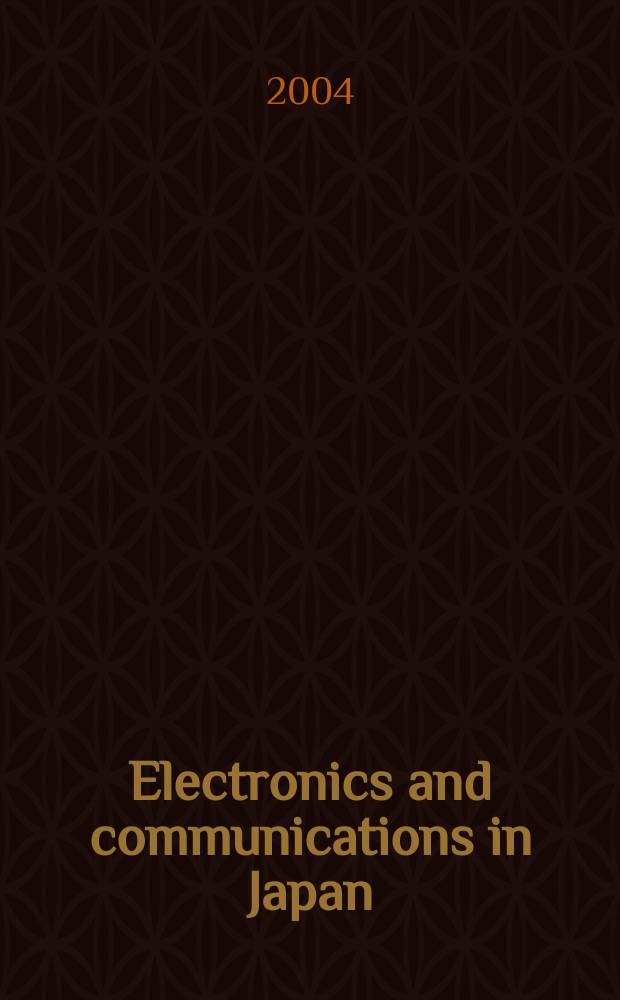 Electronics and communications in Japan : A transl. of Denshi Tsushin Gakkai Ronbunshi (Transactions of the Inst. of electronics a. communication engineers of Japan). Vol.87, №8