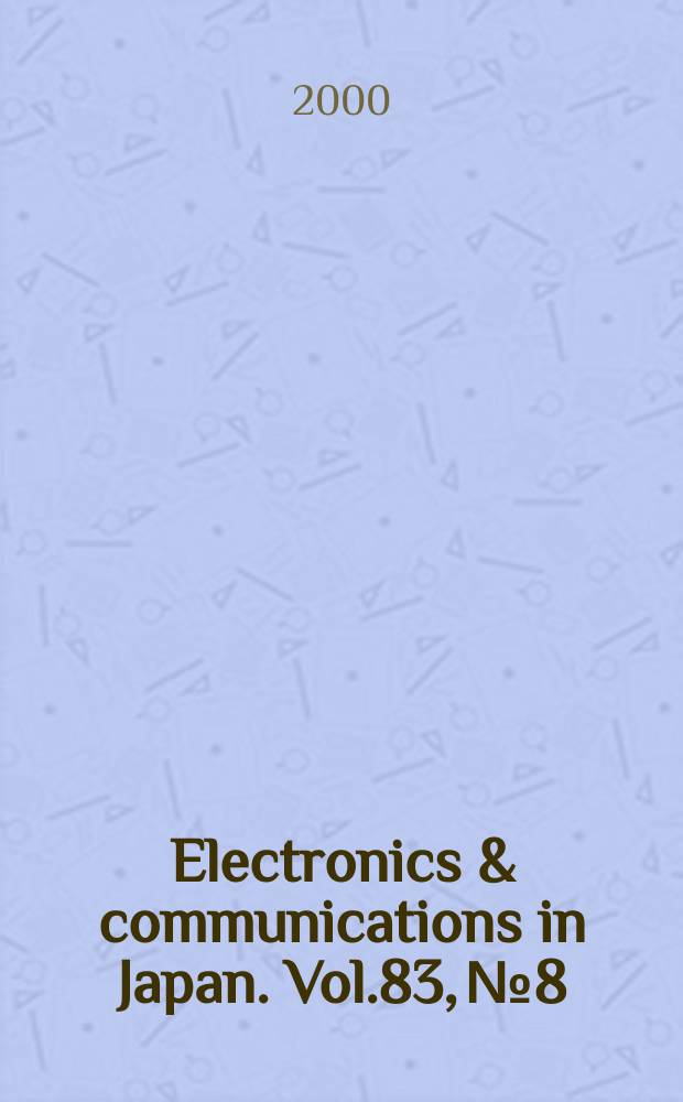 Electronics & communications in Japan. Vol.83, №8
