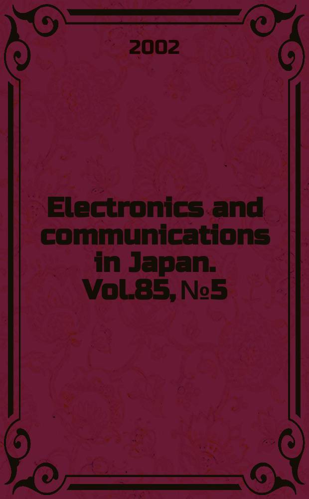 Electronics and communications in Japan. Vol.85, №5