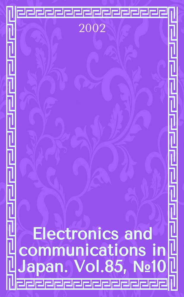 Electronics and communications in Japan. Vol.85, №10