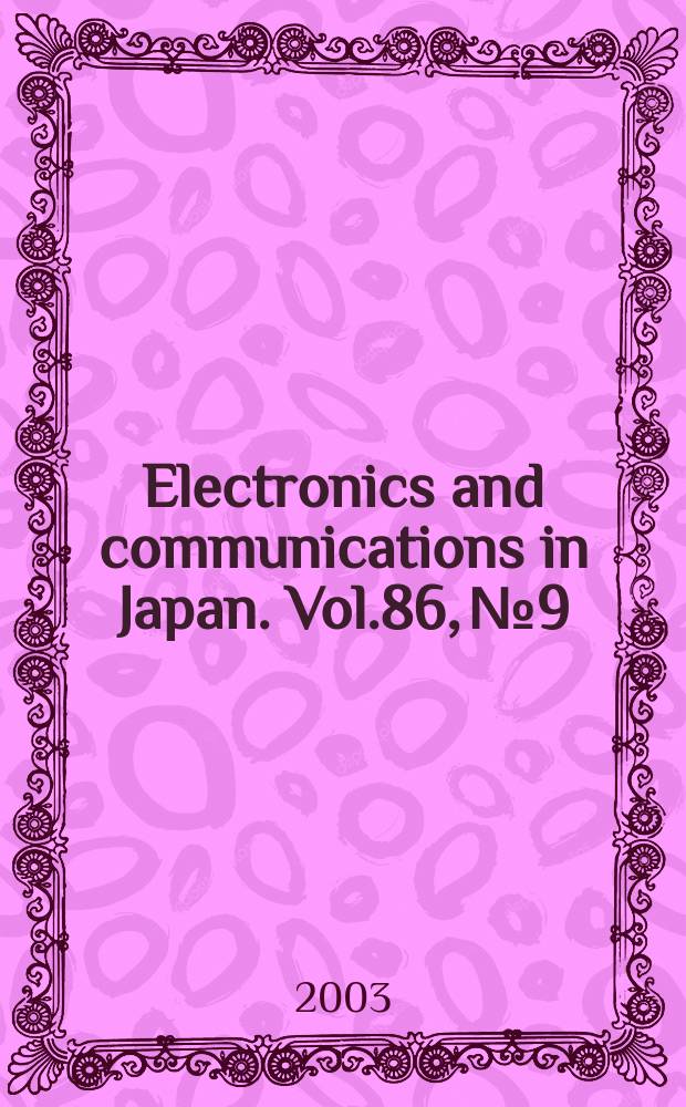 Electronics and communications in Japan. Vol.86, №9