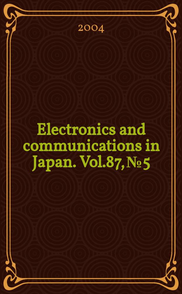 Electronics and communications in Japan. Vol.87, №5