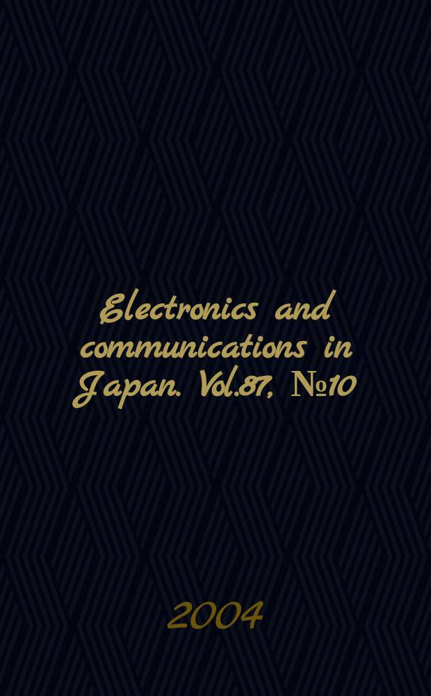 Electronics and communications in Japan. Vol.87, №10