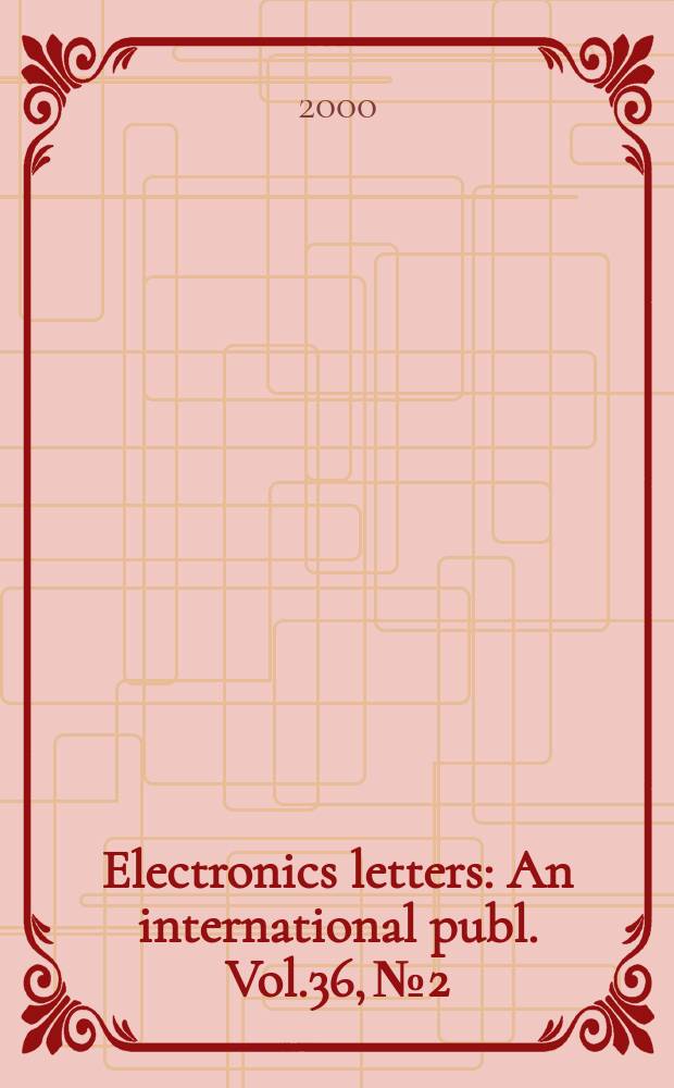 Electronics letters : An international publ. Vol.36, №2