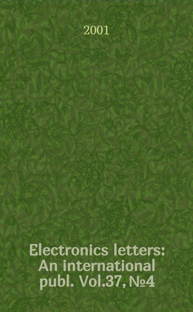 Electronics letters : An international publ. Vol.37, №4