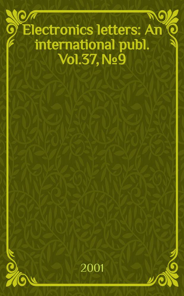 Electronics letters : An international publ. Vol.37, №9