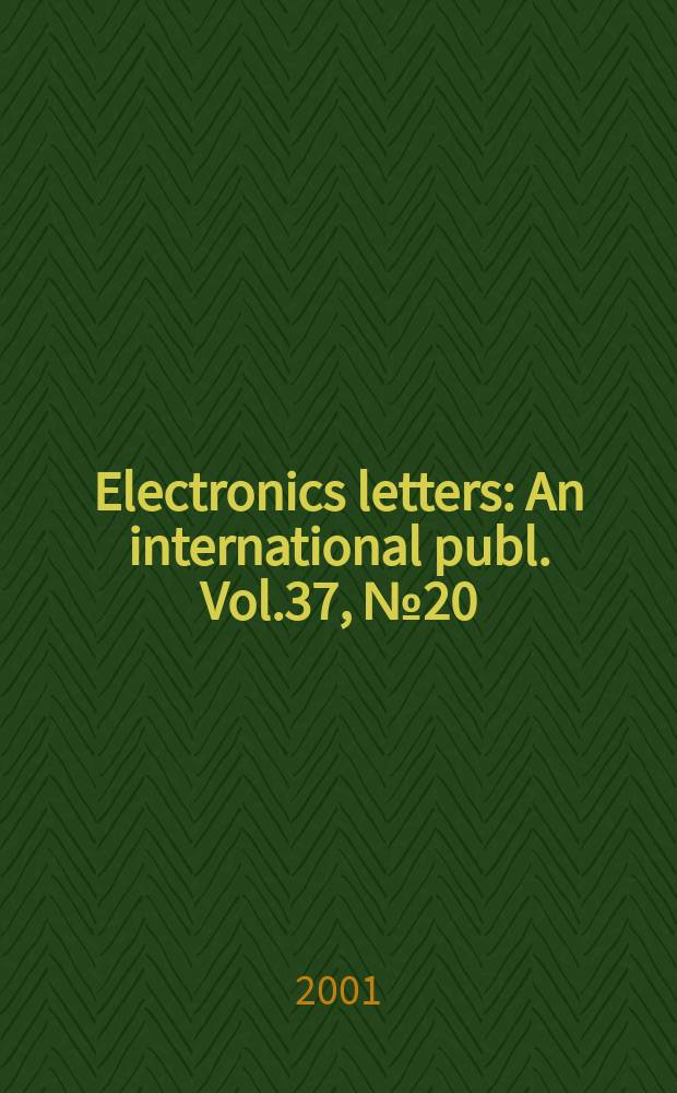 Electronics letters : An international publ. Vol.37, №20