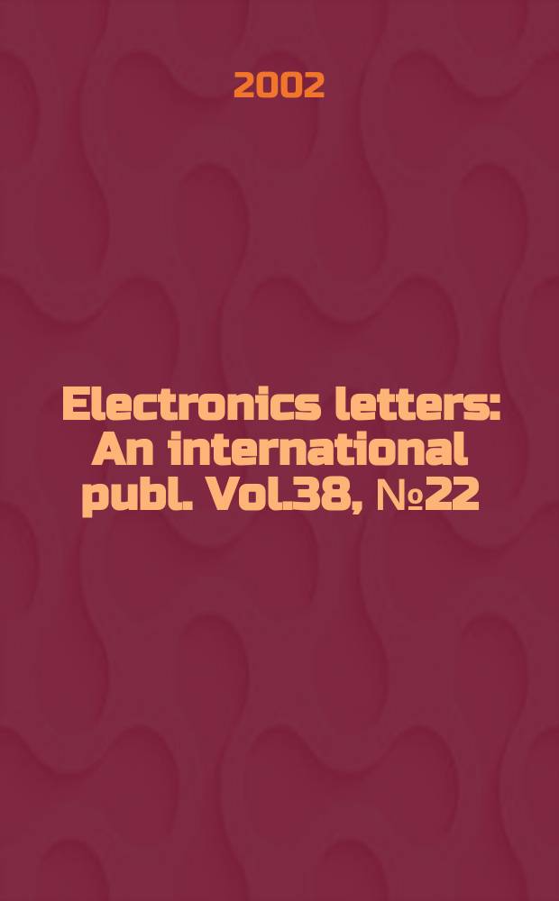 Electronics letters : An international publ. Vol.38, №22