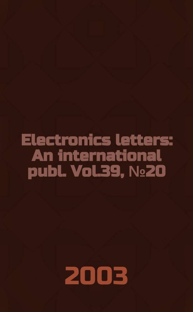 Electronics letters : An international publ. Vol.39, №20