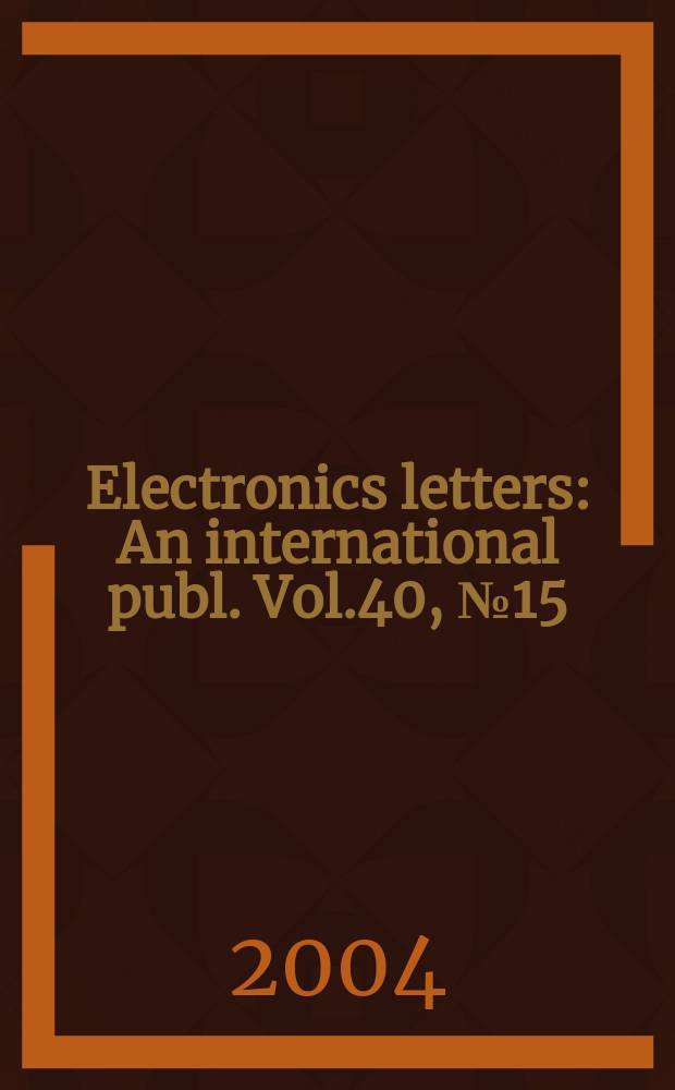 Electronics letters : An international publ. Vol.40, №15
