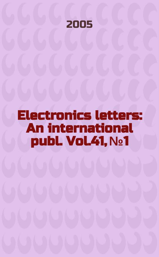 Electronics letters : An international publ. Vol.41, №1