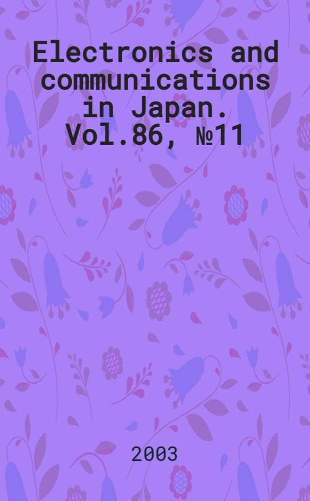Electronics and communications in Japan. Vol.86, №11