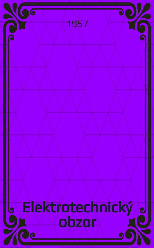Elektrotechnický obzor : Orgán Elektrotechnického svazu československého. Sv.46, Č.3