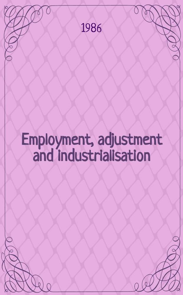 Employment, adjustment and industrialisation