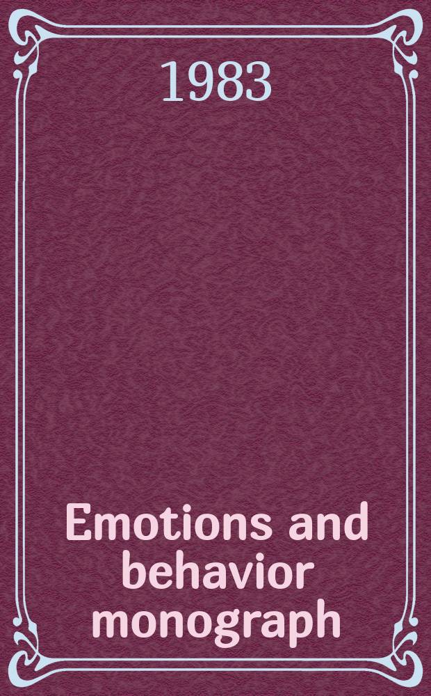 Emotions and behavior monograph : Ser. of the Chicago inst. for psychoanalysis. 1 : A developmental view...