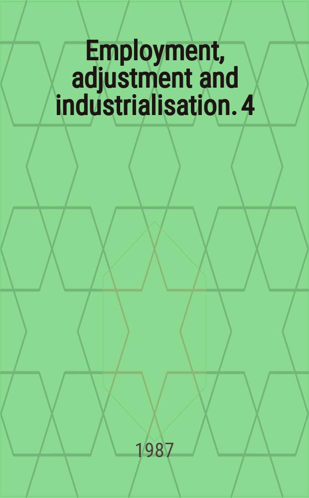 Employment, adjustment and industrialisation. 4 : Structural adjustment in the Federal Republic of Germany