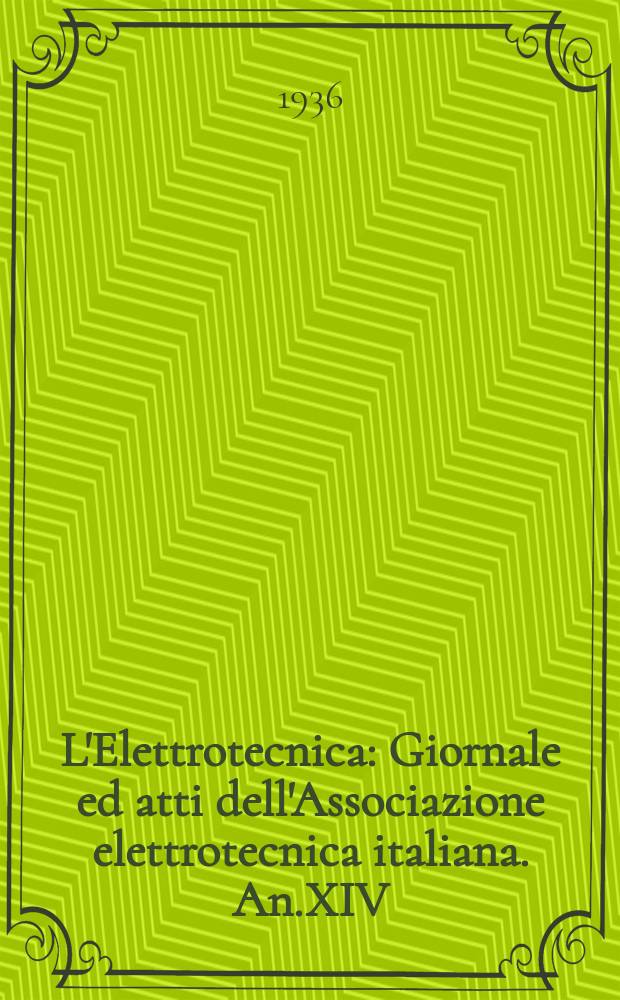 L'Elettrotecnica : Giornale ed atti dell'Associazione elettrotecnica italiana. An.XIV (40 degli Atti) 1936, Vol.23, №2