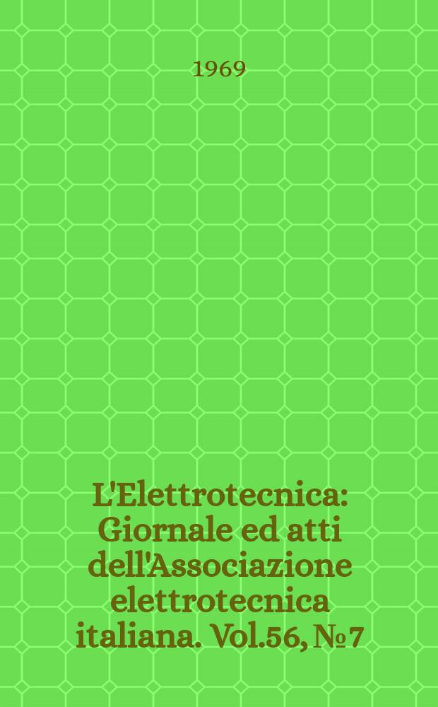 L'Elettrotecnica : Giornale ed atti dell'Associazione elettrotecnica italiana. Vol.56, №7
