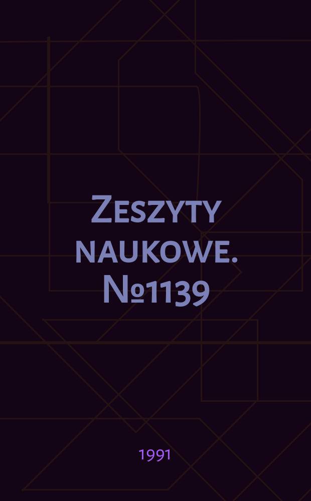 Zeszyty naukowe. № 1139 : Zeszyt poświęcony pamięci profesora Lucjana Nehrebeckiego - w pierwszą rocznicę śmierci