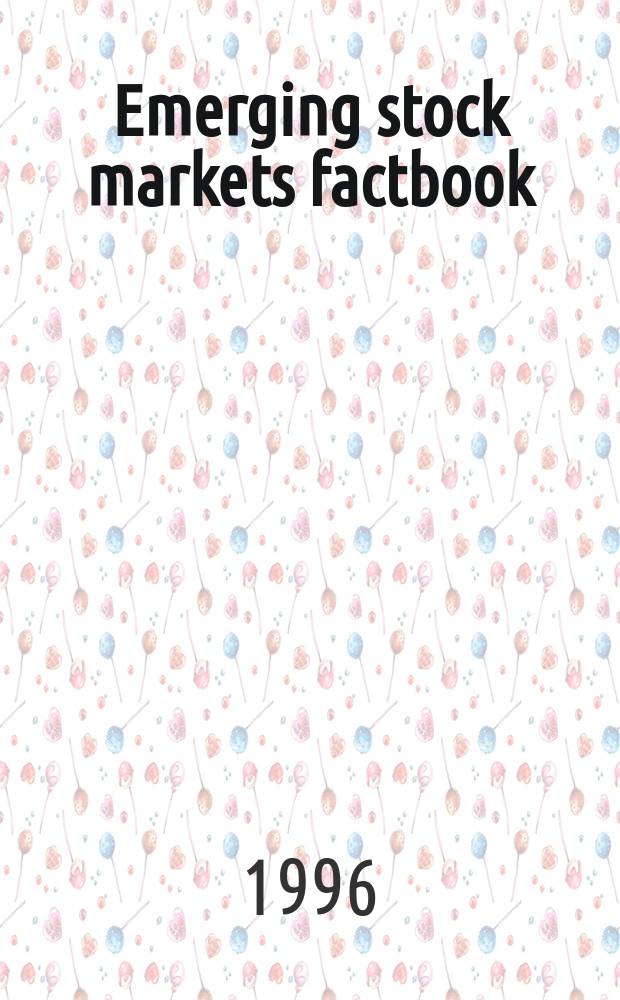 Emerging stock markets factbook