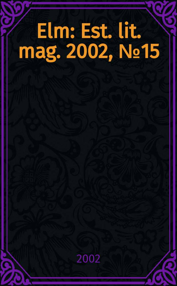 Elm : Est. lit. mag. 2002, №15