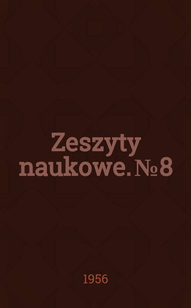 Zeszyty naukowe. № 8
