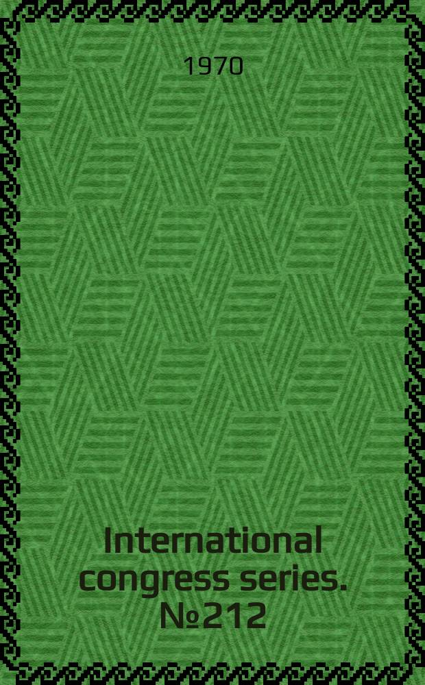 International congress series. № 212 : 1969