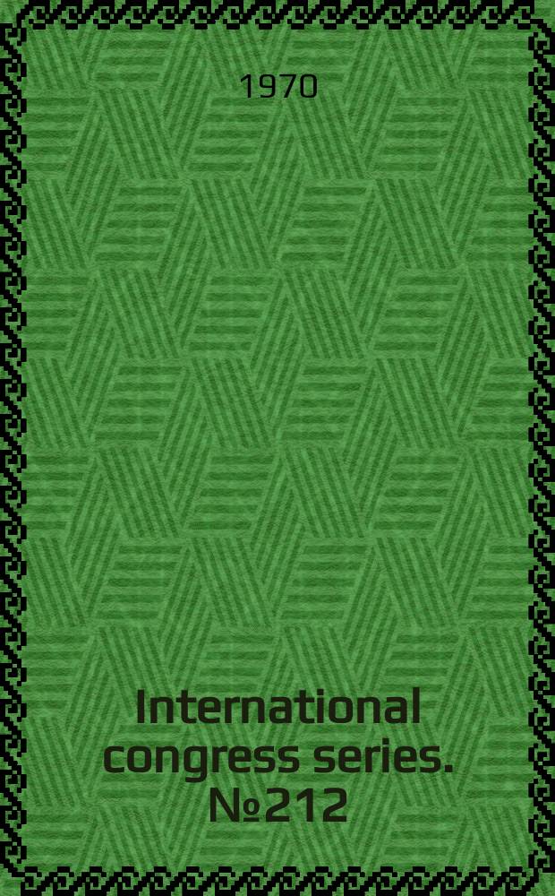 International congress series. № 212 : 1969
