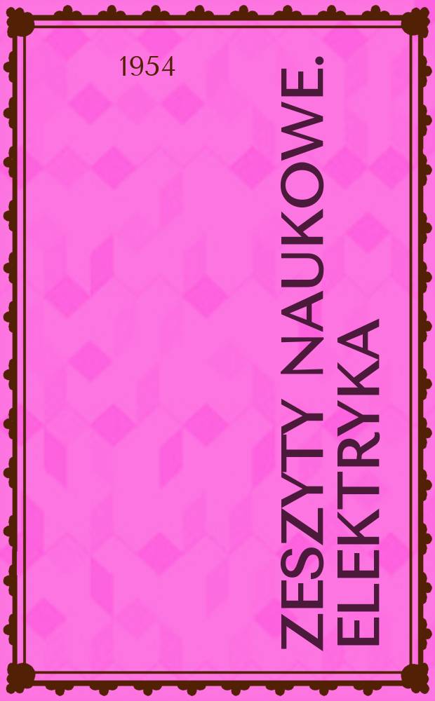 Zeszyty naukowe. Elektryka