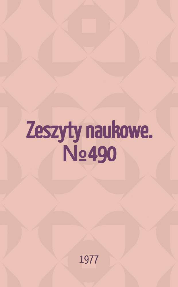 Zeszyty naukowe. № 490 : Prace Instytutu podstawowych problem&oacute;w elektrotechniki i energoelektroniki