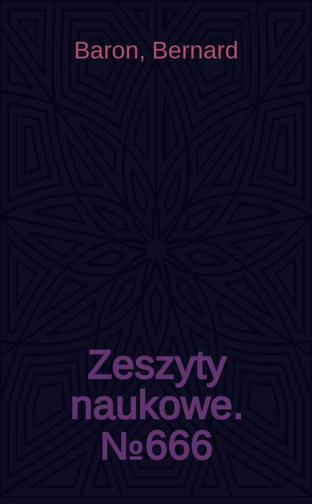 Zeszyty naukowe. № 666 : Pole elektryczne linii przesyłowych trójfazowych najwyższych napić