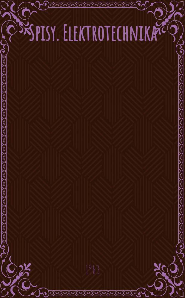 [Spisy]. Elektrotechnika