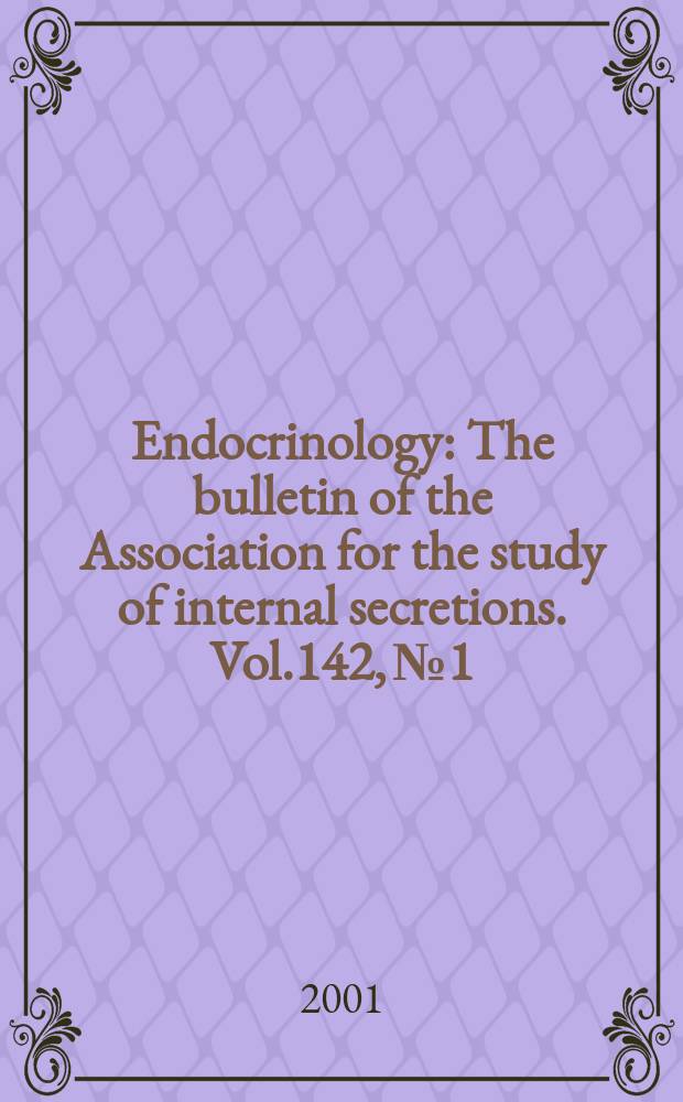 Endocrinology : The bulletin of the Association for the study of internal secretions. Vol.142, №1