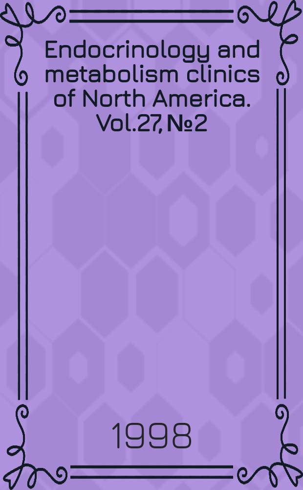 Endocrinology and metabolism clinics of North America. Vol.27, №2 : Osteoporosis