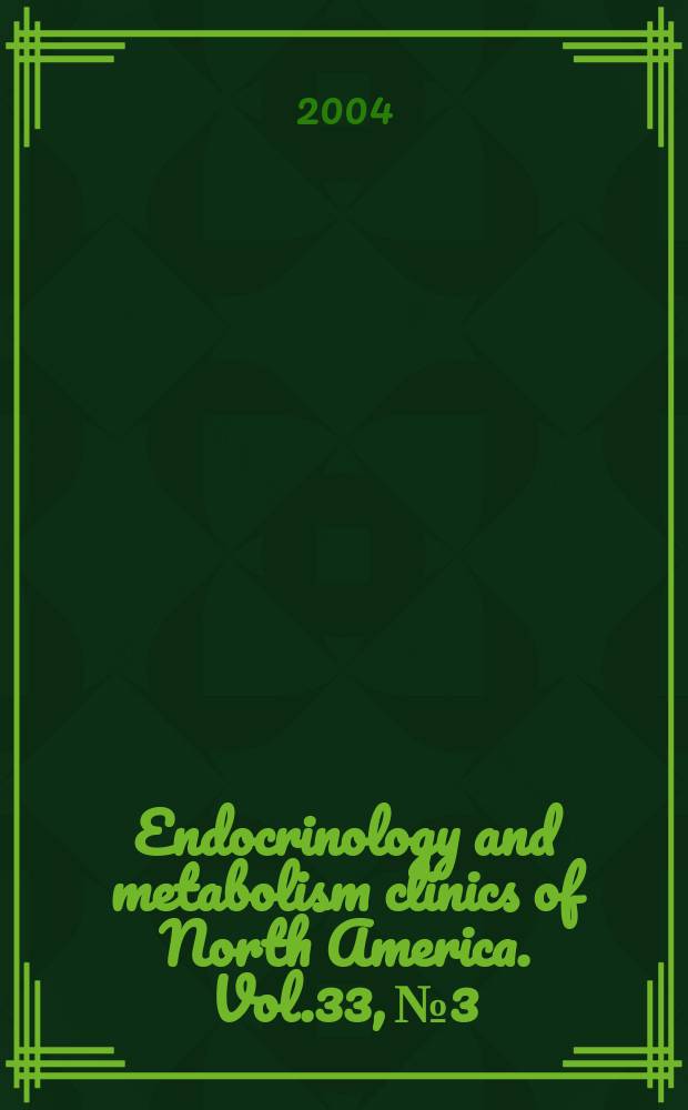 Endocrinology and metabolism clinics of North America. Vol.33, №3 : Metabolic syndrome