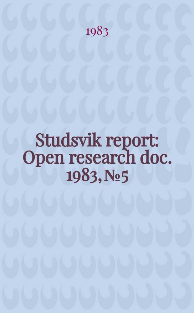 Studsvik report : Open research doc. 1983, №5 : Experimentgården för sol- fångarsystem ...
